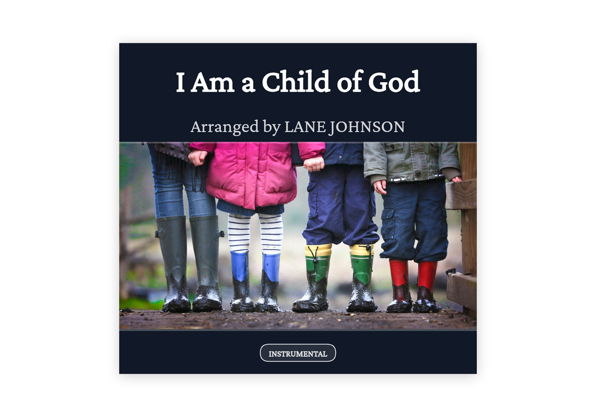 I Am a Child of God