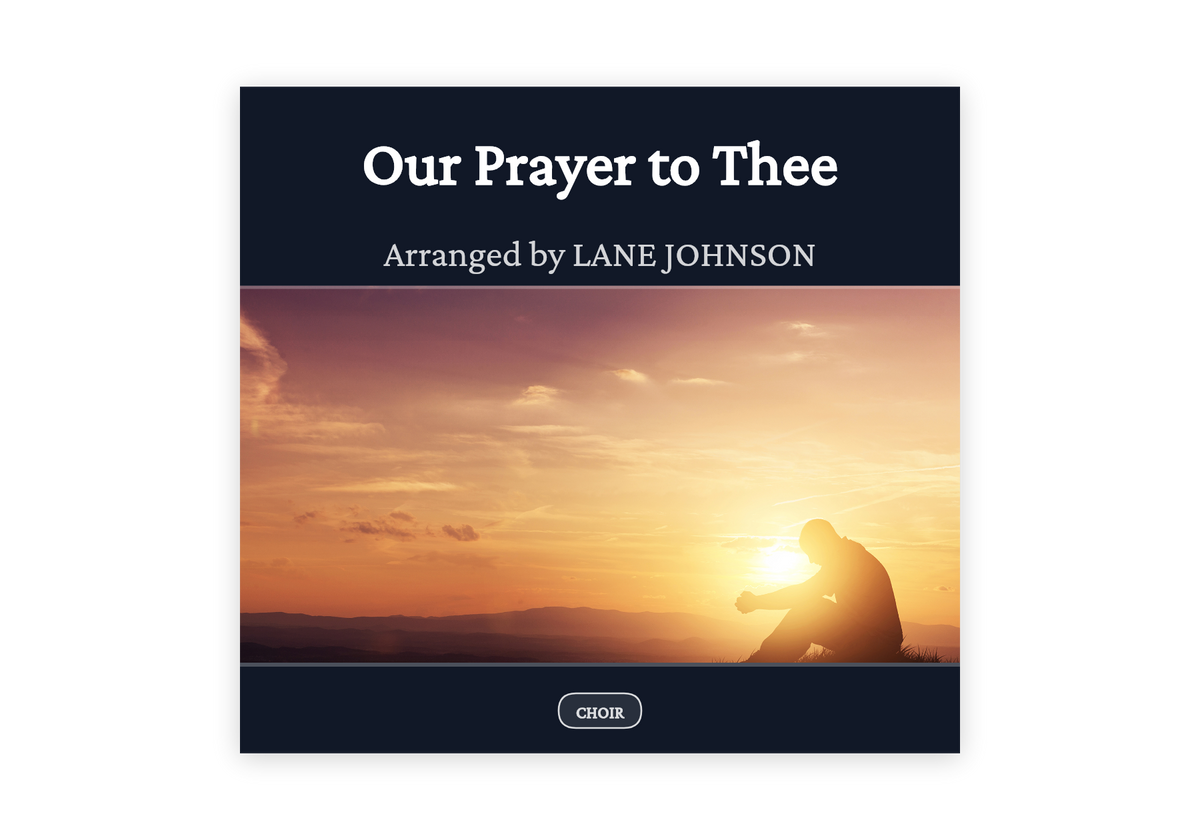 Our Prayer to Thee