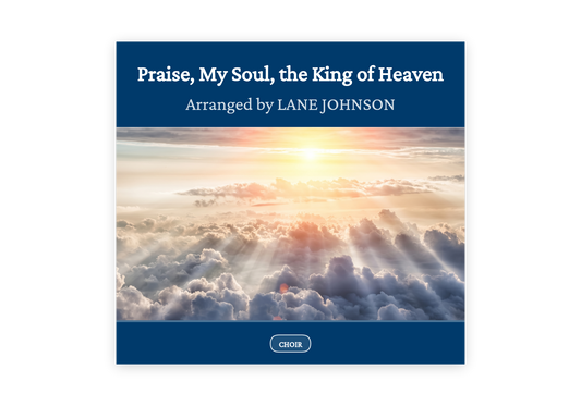 Praise, My Soul, the King of Heaven