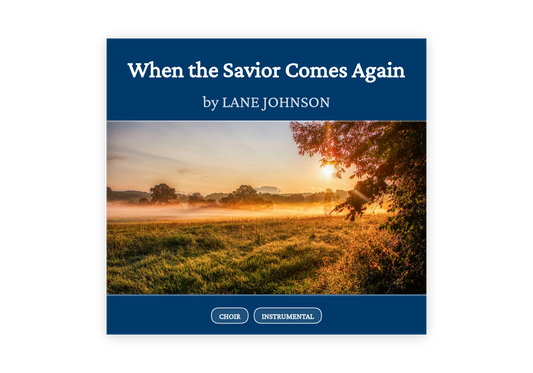 When the Savior Comes Again